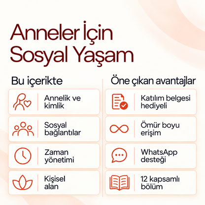 Anneler için Sosyal Yaşam PDF E-Kitabı (Katılım Belgesi Hediyeli) — içerik ve avantajlar