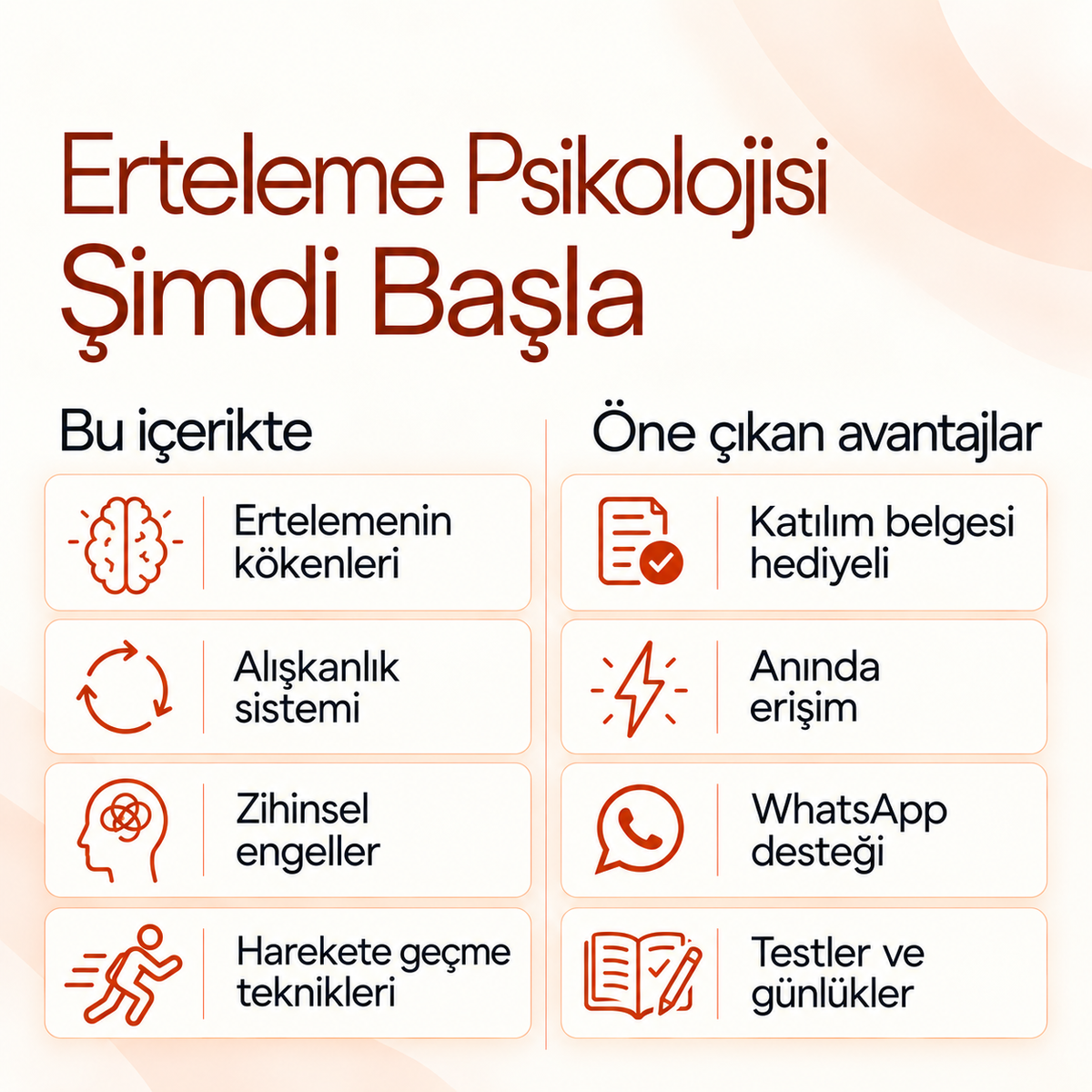 Erteleme Psikolojisi: Şimdi Başlamanın Teknikleri PDF E-Kitabı (Katılım Belgesi Hediyeli) — içerik ve avantajlar