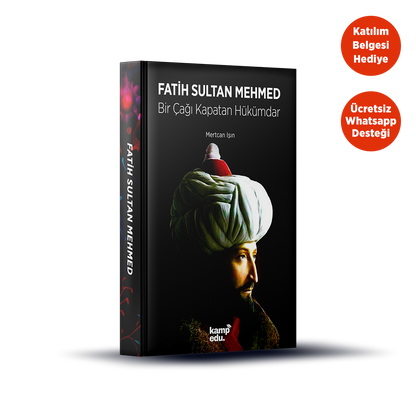 Fatih Sultan Mehmed: Bir Çağı Kapatan Hükümdar PDF E-kitabı (Katılım Belgesi Hediyeli)